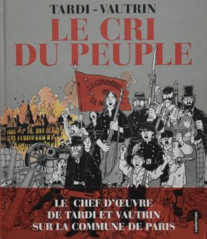 TARDI-VAUTRIN  Le Cri du peuple Intégrale
