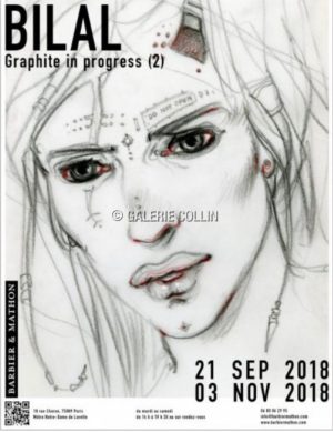 BILAL . Affiche de l'exposition"Graphite in progress " signée