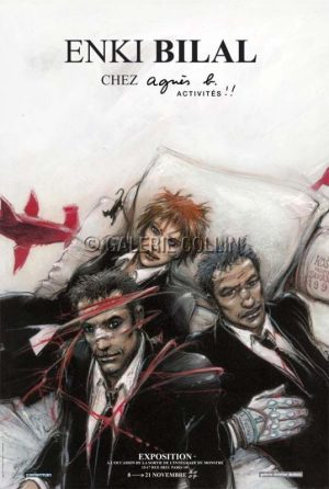 Enki BILAL • Affiche d'exposition "ENKI BILAL CHEZ AGNÈS B. ACTIVITÉS !"
