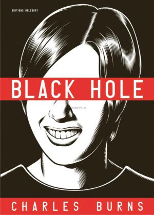 CHARLES BURNS • "BLACK HOLE " LIVRE Tirage de luxe numéroté, signé 100 ex