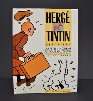 HERGÉ ET TINTIN REPORTERS du petit vingtième au journal Tintin E.O. 1996 : 45€