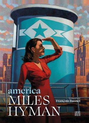 Miles Hyman • "america" Artbook + estampe pigmentaire numérotée signée 150 ex