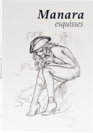 Milo MANARA • "Manara esquisses" Livre - Couverture II 300 ex.