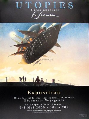 SCHUITEN . Affiche d'expo "Utopies - Cités Obscures"