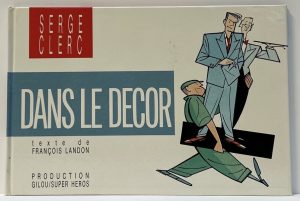 Serge Clerc-livre "Dans le décor" E.O