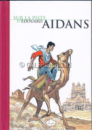 AIDANS . Album Luxe "Sur la piste d'Édouard Aidans"