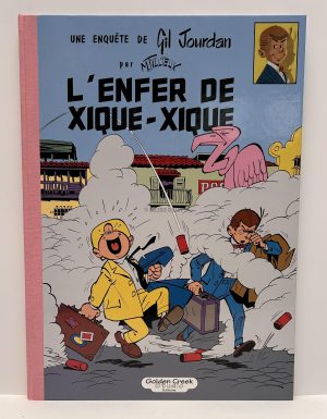 Tillieux – Gil Jourdan – L’enfer de Xique-Xique Tirage de tête (2010)