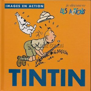 HERGÉ  Tintin "Images in Action" - "I'm Discovering Actions"