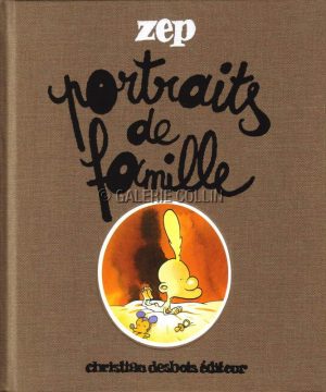 ZEP   Album " PORTRAITS DE FAMILLE "n° et signé